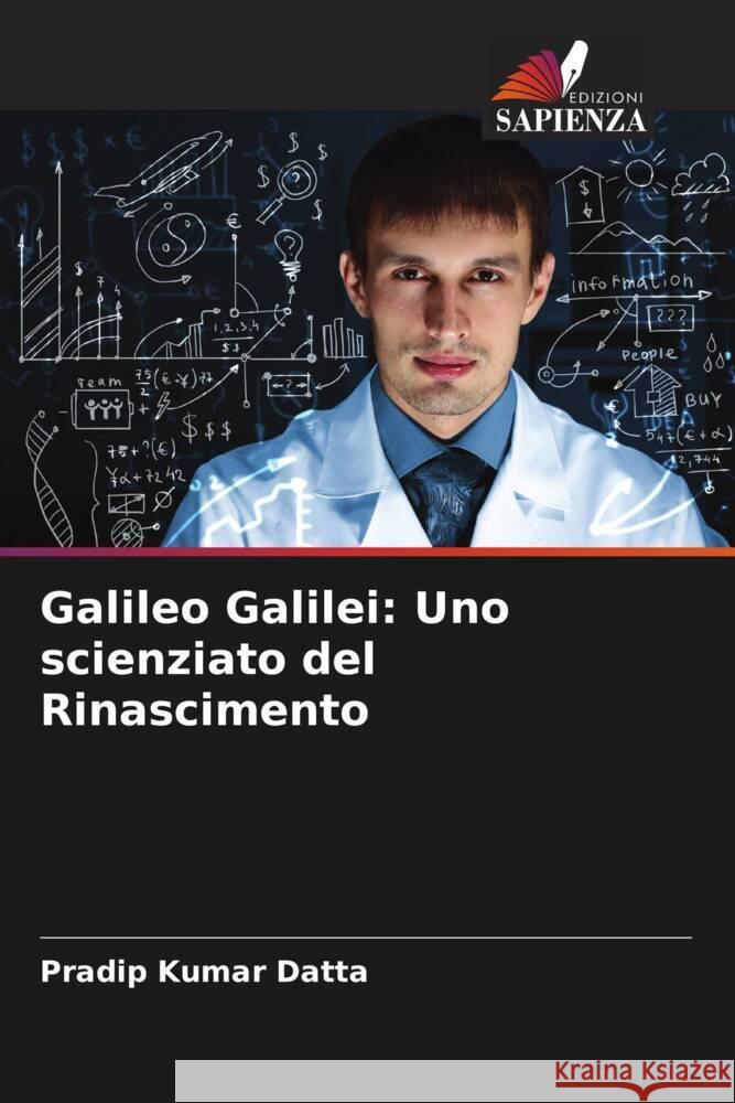 Galileo Galilei: Uno scienziato del Rinascimento Datta, Pradip Kumar 9786207085071 Edizioni Sapienza - książka