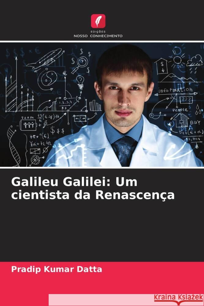 Galileu Galilei: Um cientista da Renascença Datta, Pradip Kumar 9786207085095 Edições Nosso Conhecimento - książka