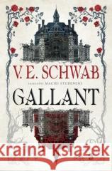 Gallant V.E. Schwab 9788367054843 We Need YA - książka