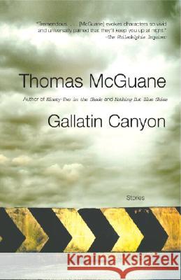 Gallatin Canyon: Stories McGuane, Thomas 9781400075188 Vintage Books USA - książka