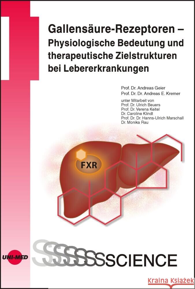 Gallensäure-Rezeptoren - Physiologische Bedeutung und therapeutische Zielstrukturen bei Lebererkrankungen Geier, Andreas, Kremer, Andreas E. 9783837416138 UNI-MED, Bremen - książka