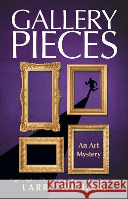 Gallery Pieces: An Art Mystery Larry Witham 9781480824348 Archway Publishing - książka