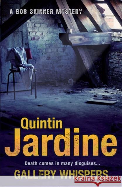 Gallery Whispers (Bob Skinner series, Book 9): A gritty Edinburgh crime thriller Quintin Jardine 9780755358663 Headline Publishing Group - książka