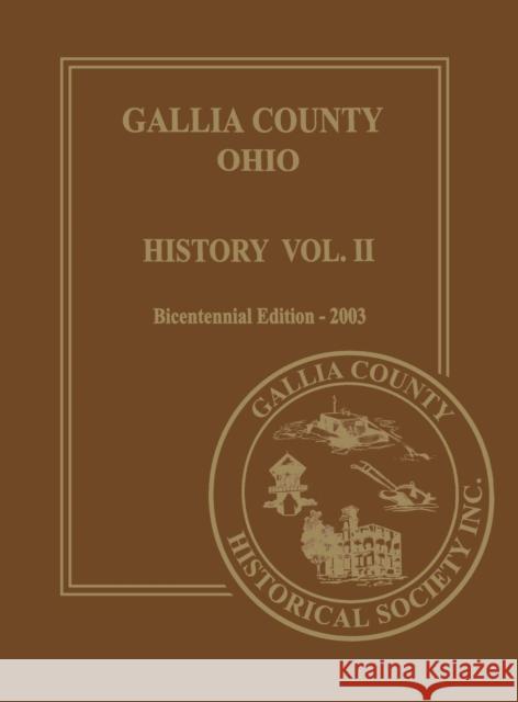 Gallia County, Ohio (Bicentennial): History Vol. 2; Bicentennial Edition-2003 Gallia County Historical Society 9781681624983 Turner - książka