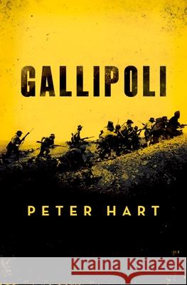 Gallipoli Peter Hart 9780199836864 Oxford University Press, USA - książka