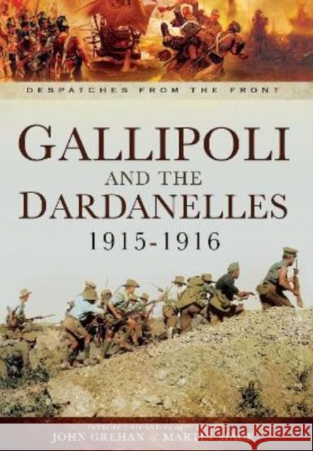Gallipoli and the Dardanelles 1915-1916 John Grehan 9781399074681 Pen & Sword Books Ltd - książka