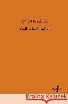 Gallische Studien Otto Hirschfeld 9783956105913 Vero Verlag - książka