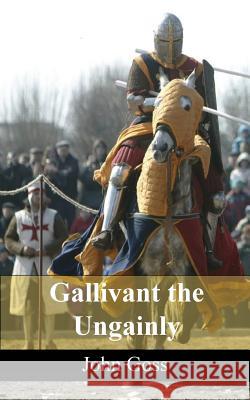 Gallivant the Ungainly John Goss 9781910394199 New Generation Publishing - książka