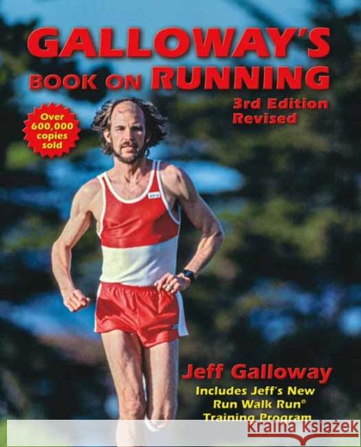 Galloway's Book on Running: 3rd Edition Jeff Galloway Richard Golueke Edna Indritz 9780936070858 Shelter Publications - książka
