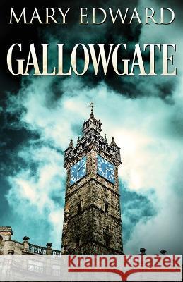 Gallowgate Mary Edward 9784824144133 Next Chapter - książka