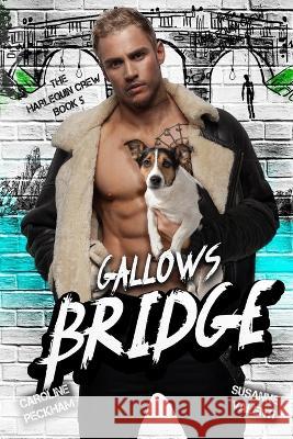 Gallows Bridge Caroline Peckham, Susanne Valenti 9781914425424 Dark Ink Publishing - książka