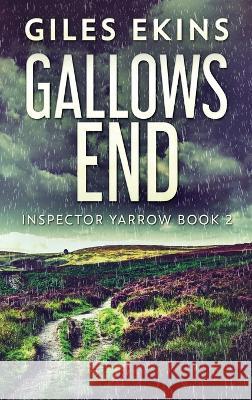 Gallows End Giles Ekins 9784824156242 Next Chapter - książka