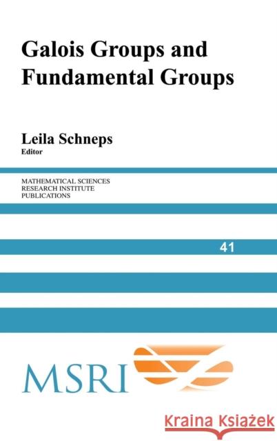 Galois Groups and Fundamental Groups  9780521808316 CAMBRIDGE UNIVERSITY PRESS - książka