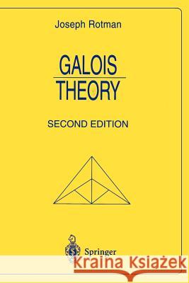 Galois Theory Joseph Rotman J. Rotman 9780387985411 Springer - książka