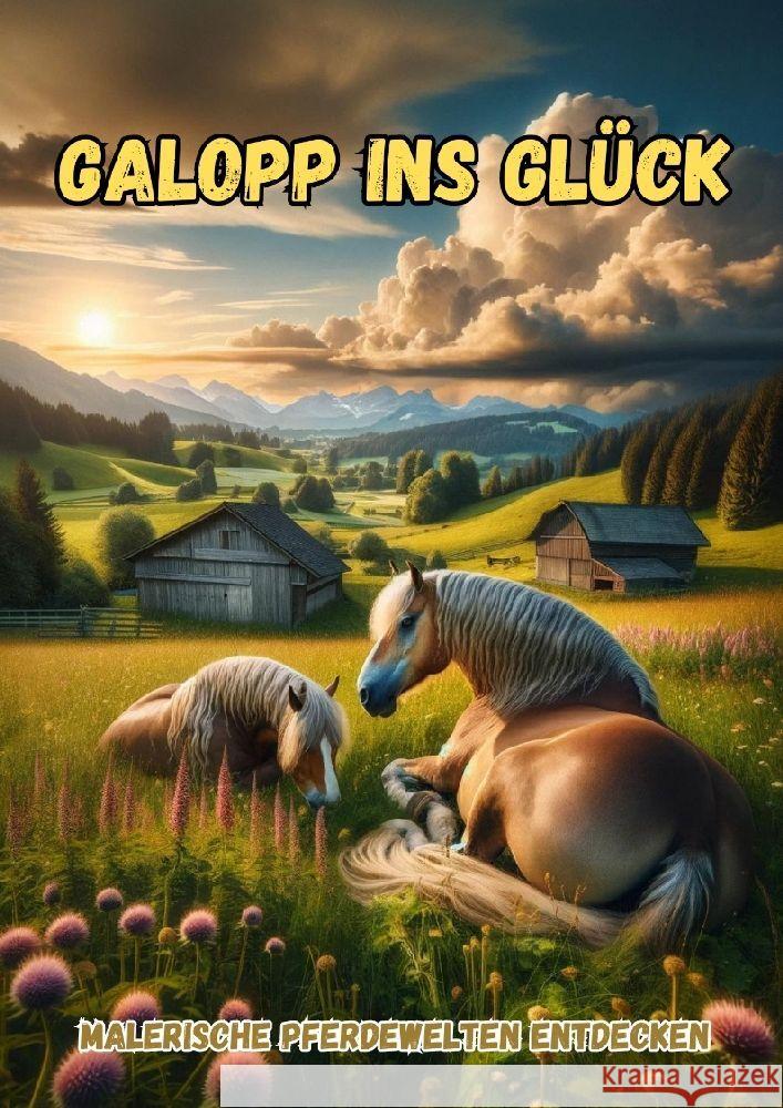 Galopp ins Gl?ck: Malerische Pferdewelten entdecken Maxi Pinselzauber 9783384172419 Tredition Gmbh - książka