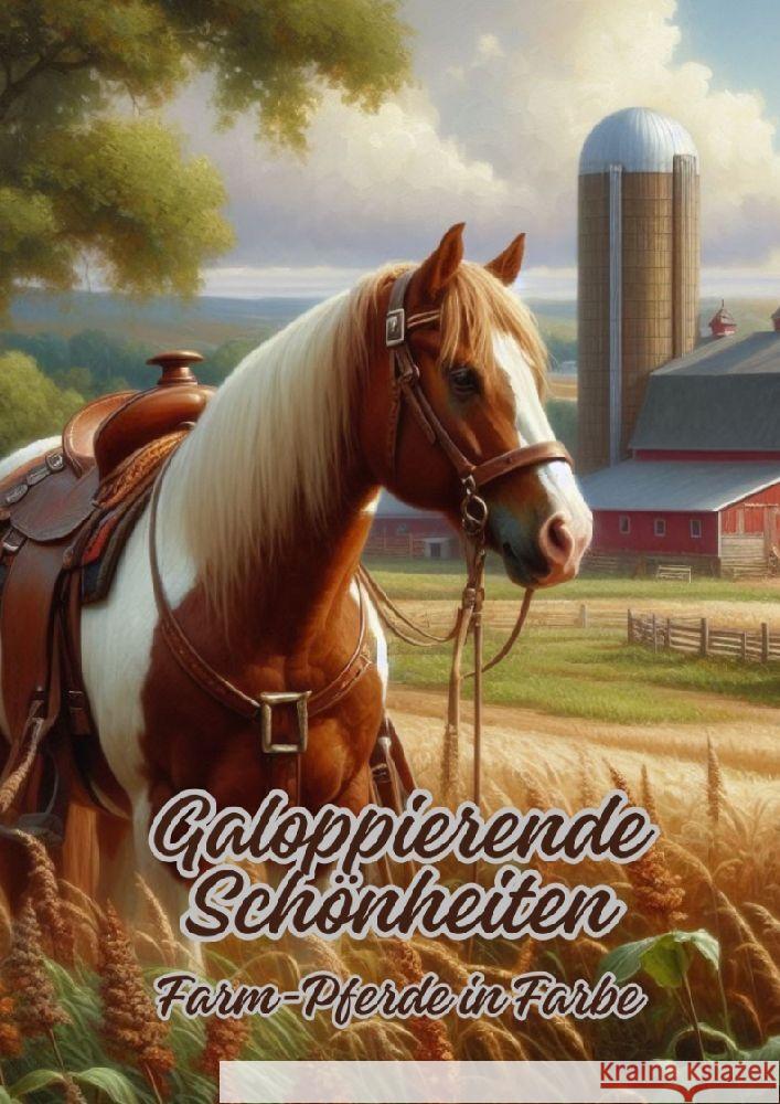 Galoppierende Sch?nheiten: Farm-Pferde in Farbe Diana Kluge 9783384107107 Tredition Gmbh - książka