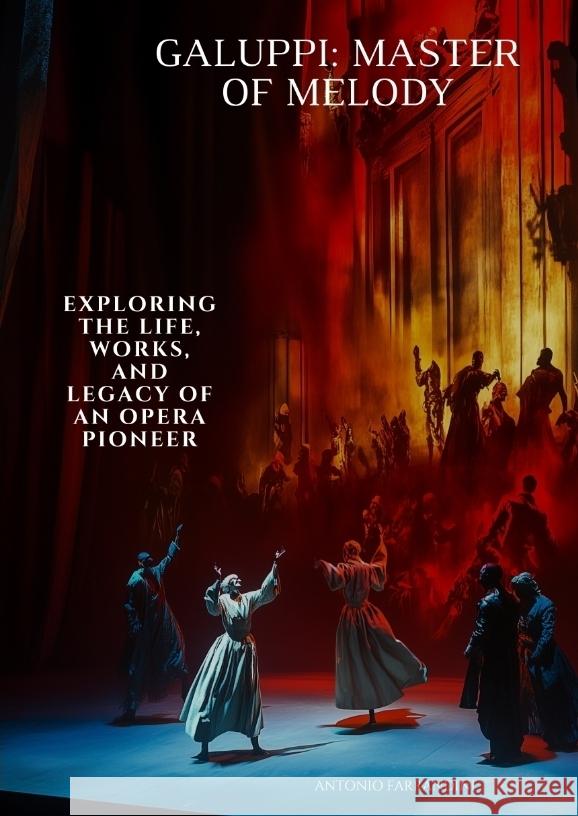Galuppi: Master of Melody Ferrandini, Antonio 9783384505354 tredition - książka