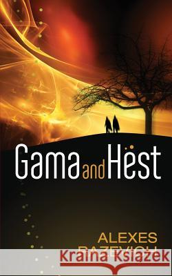 Gama and Hest: An Ahsenthe Cycle companion novella Razevich, Alexes 9780996089234 Razor Street Publishing - książka