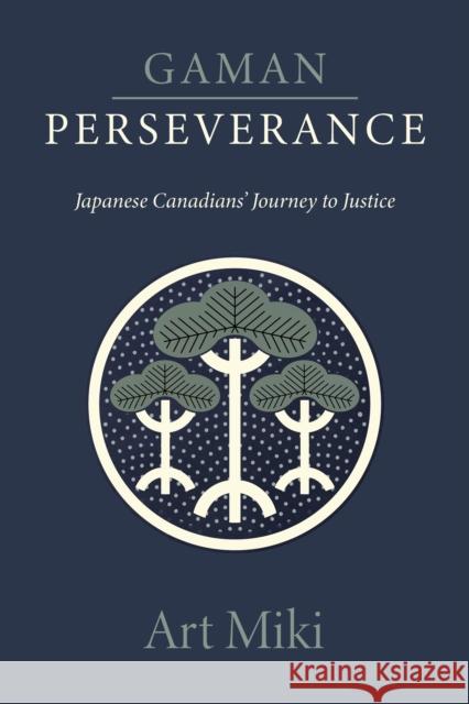 Gaman – Perseverance: My Journey as a Japanese Canadian Art Miki 9781772015416 Talonbooks - książka