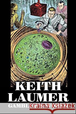 Gambler's World by Keith Laumer, Science Fiction, Adventure Keith Laumer 9781606643488 Aegypan - książka