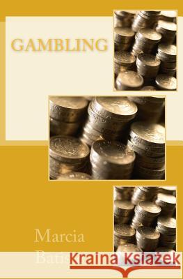Gambling Marcia Batiste 9781494467968 Createspace - książka