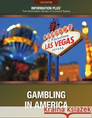 Gambling in America Gale 9781573026482 Information Plus - książka