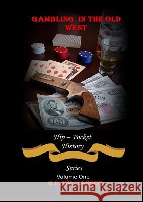 Gambling in the Old West G. R. Williamson 9781387790531 Lulu.com - książka