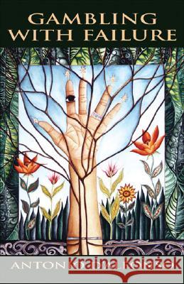 Gambling with Failure Antonio D'Alfonso 9781550966565 Exile Editions - książka