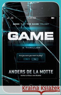 Game: A Thriller De La Motte, Anders 9781476712888 Atria Books - książka