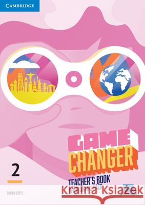Game Changer Level 2 Teacher's Book with Digital Pack Simon Cupit   9781009267809 Cambridge University Press - książka