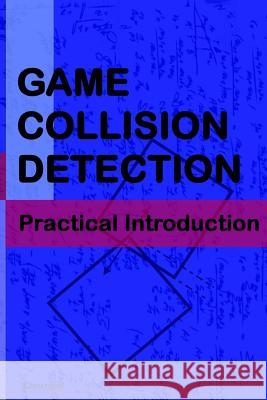 Game Collision Detection: A Practical Introduction Kenwright 9781511964104 Createspace - książka