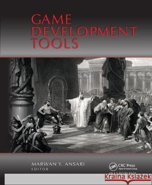 Game Development Tools Marwan Ansari 9781138428614 Taylor & Francis Ltd - książka