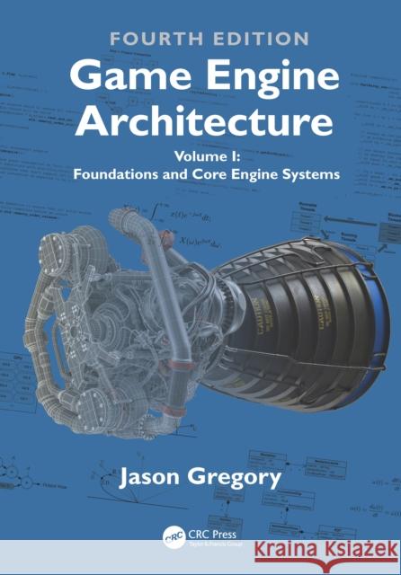 Game Engine Architecture: Two Volume Set Jason Gregory 9781041162605 Taylor & Francis Ltd - książka