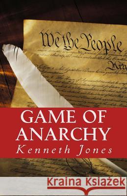 Game of Anarchy: Race Against Time Kenneth Jones 9781535571524 Createspace Independent Publishing Platform - książka