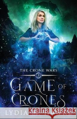 Game of Crones Lydia M Hawke   9781989457108 Michem Publishing - książka
