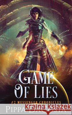 Game of Lies Pippa Dacosta 9780995711334 Pippa Dacosta Author - książka