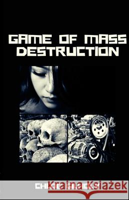 Game of Mass Destruction Chloe Gilholy 9780244567217 Lulu.com - książka