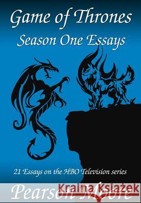 Game of Thrones Season One Essays Pearson Moore 9780615540320 Inukshuk Press - książka