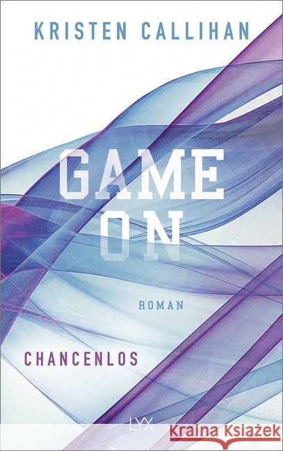 Game on - Chancenlos Callihan, Kristen 9783736313194 LYX - książka