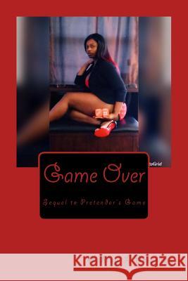 Game Over: Sequel to Pretender's Game Ashley L. Downing 9781986842389 Createspace Independent Publishing Platform - książka