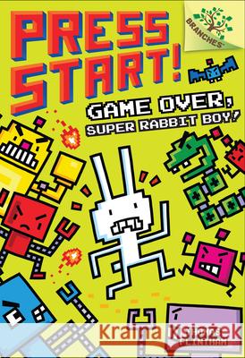 Game Over, Super Rabbit Boy!: A Branches Book (Press Start! #1): Volume 1 Flintham, Thomas 9781338034721 Branches - książka