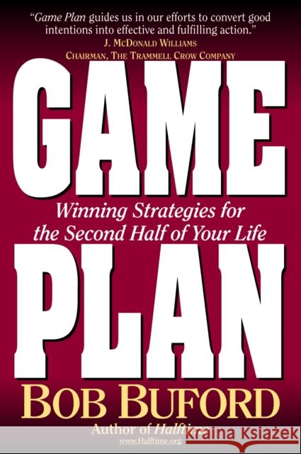 Game Plan: Winning Strategies for the Second Half of Your Life Buford, Bob P. 9780310229087 Zondervan Publishing Company - książka
