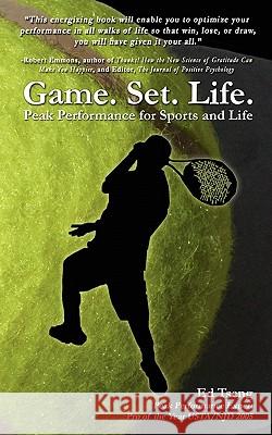 Game. Set. Life. - Peak Performance for Sports and Life Edward Tseng 9781419654756 Booksurge Publishing - książka