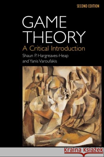 Game Theory : A Critical Introduction Shaun Hargreaves Heap 9780415250955 Routledge - książka
