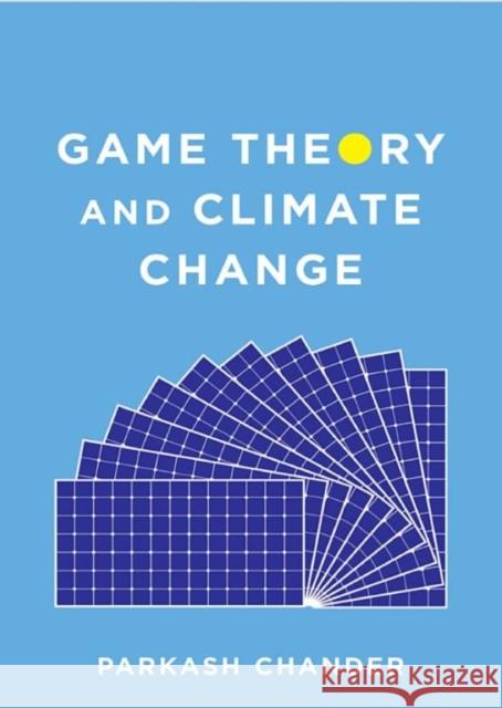 Game Theory and Climate Change Parkash Chander 9780231184649 Columbia University Press - książka
