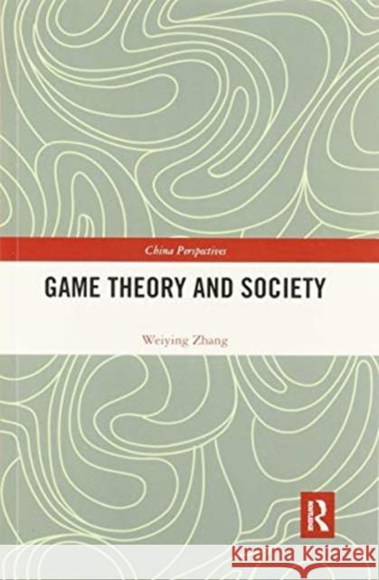 Game Theory and Society Weiying Zhang 9780367536794 Routledge - książka