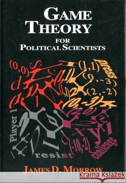 Game Theory for Political Scientists James D Morrow 9780691034300  - książka