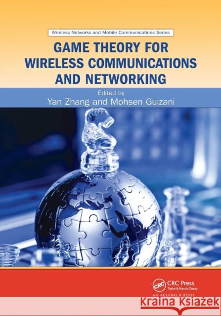 Game Theory for Wireless Communications and Networking Yan Zhang Mohsen Guizani 9780367382599 CRC Press - książka