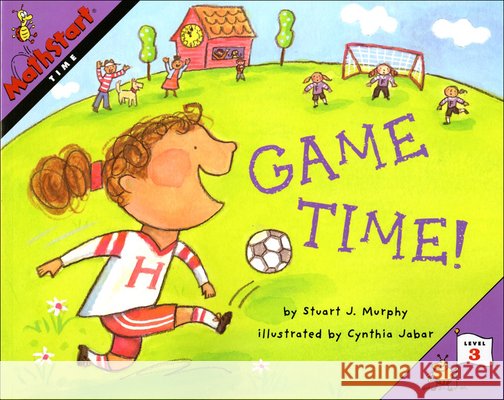 Game Time! Stuart J. Murphy Cynthia Jabar 9780756901622 Perfection Learning - książka