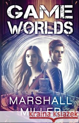 Game Worlds Marshall Miller 9781590929063 Blue Forge Press - książka